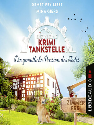 cover image of Die gemütliche Pension des Todes--Die kleine Krimi-Tankstelle, Folge 3 (Ungekürzt)